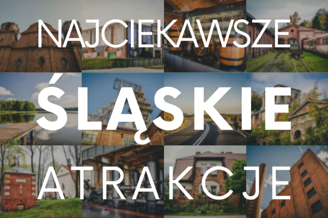 Śląsk: 5 nieoczywistych miejsc, które zaskoczą Cię swoją urodą